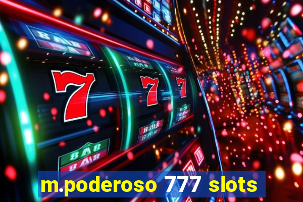 m.poderoso 777 slots